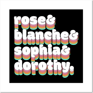 Rose & Blanche & Sophia & Dorothy Posters and Art